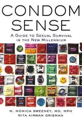 Condom Sense A Guide to Sexual Survival In The New Millennium PDF