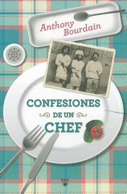 Confesiones de un chef Kitchen Confidential Spanish Edition Kindle Editon