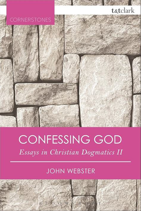 Confessing God Essays in Christian Dogmatics II Doc