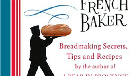Confessions of a French Baker Breadmaking Secrets Tips and Recipes Doc