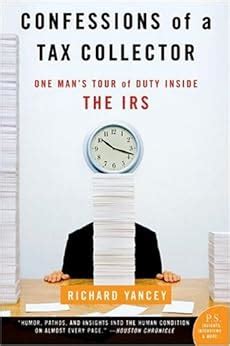 Confessions of a Tax Collector One Man s Tour of Duty Inside the IRS Kindle Editon