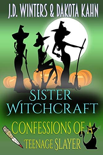 Confessions of a Teenage Slayer Sister Witchcraft Book 2 Kindle Editon