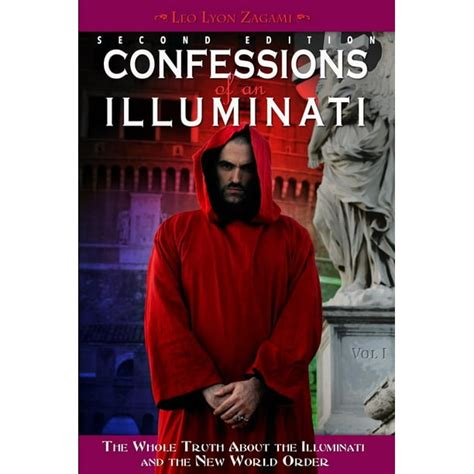 Confessions of an Illuminati Volume I The Whole Truth About the Illuminati and the New World Order PDF