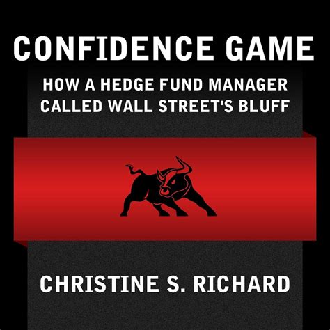 Confidence Game How a Hedge Fund Manager Called Wall Street& Doc