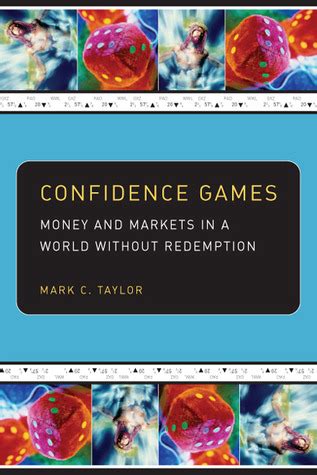 Confidence Games Money and Markets in a World Without Redemption Epub
