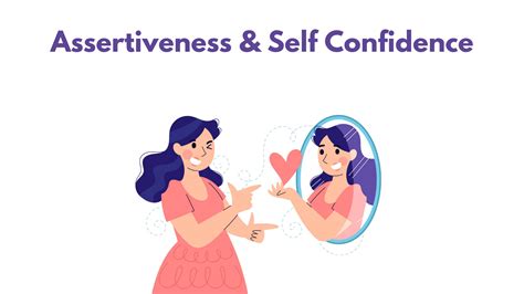 Confidence and Assertiveness: