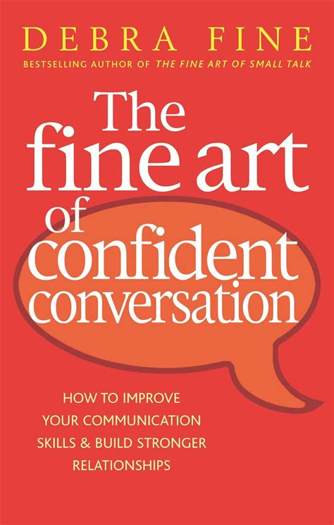 Confident Conversation: How to Communicate Successfully in Any S Ebook Kindle Editon