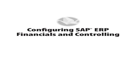 Configuring Sap Erp Financials And Controlling Pdf Ebook Doc