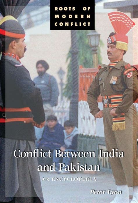 Conflict Between India and Pakistan: An Encyclopedia (Roots of Modern Conflict) Epub