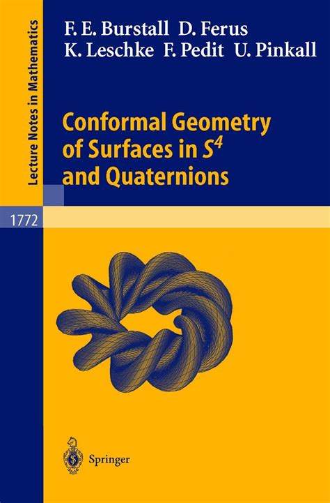 Conformal Geometry of Surfaces in S4 and Quaternions 1st Edition Kindle Editon