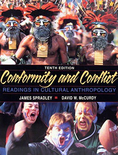 Conformity and Conflict Readings in Cultural Anthropology 10th Edition Doc