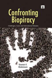 Confronting Biopiracy Challenges Cases and International Debates PDF