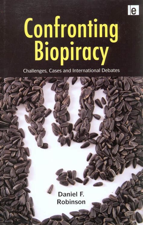 Confronting Biopiracy Challenges Cases and International Debates PDF