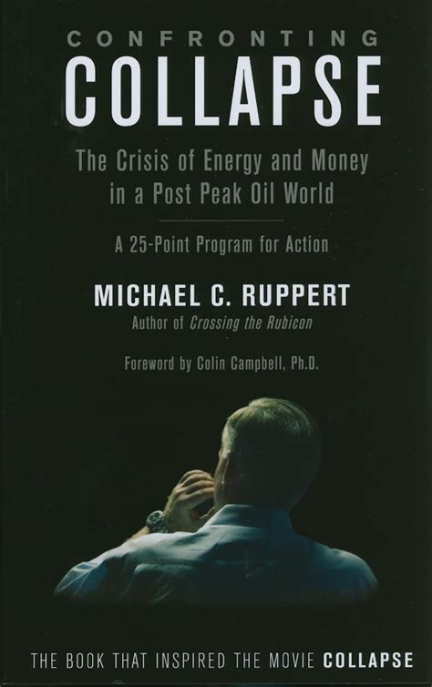 Confronting Collapse The Crisis of Energy and Money in a Post Peak Oil World Doc