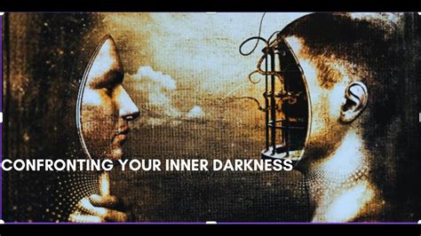 Confronting Inner Darkness