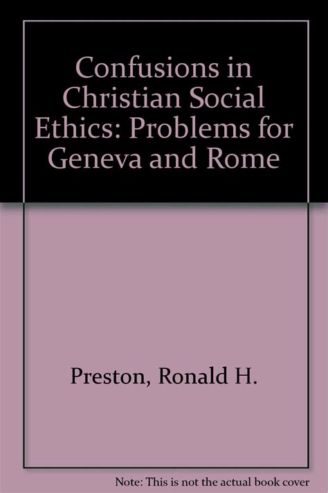 Confusions in Christian Social Ethics Problems for Geneva and Rome Epub