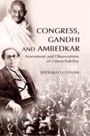 Congress Gandhi and Ambedkar Assessment and Observations of Untouchability PDF