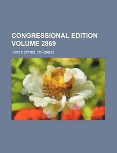 Congressional Edition Volume 3885 Kindle Editon