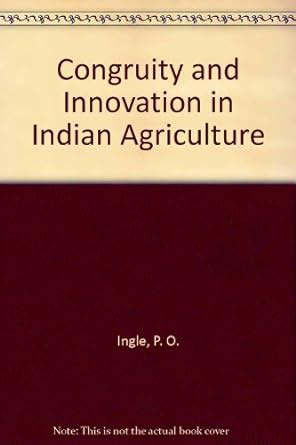 Congruity and Innovation in Indian Agriculture Kindle Editon