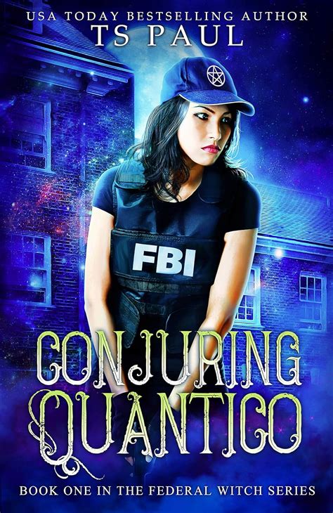 Conjuring Quantico The Federal Witch Book 1 Doc