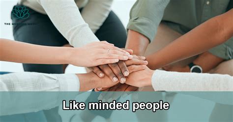 Connect with like-minded individuals: