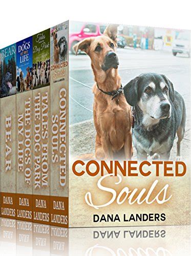 Connected Souls Boxed Set A Dana Landers Dog Story Collection Book 1