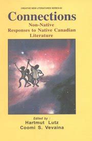 Connections : Non-Native Responses to Native Canadian Literature (In Memory of Dr. Howard Adams) Kindle Editon