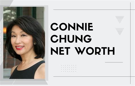 Connie Chung Net Worth: A Journey to Financial Success