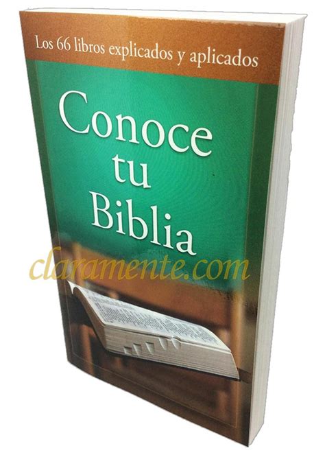 Conoce tu Biblia Los 66 libros explicados y aplicados Spanish Edition Doc