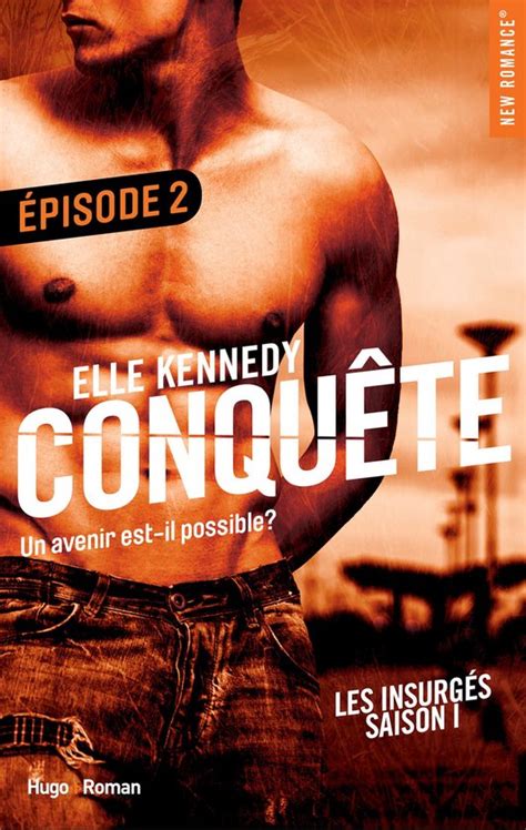 Conquête Les insurgés saison 1 New Romance French Edition Reader