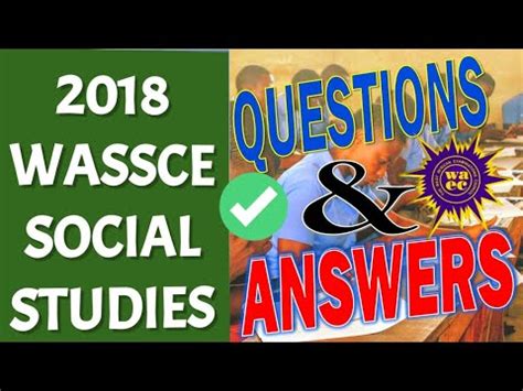 Conquer Wassce 2019 Social Studies with Our Comprehensive Q&A Guide