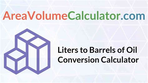 Conquer Your Conversions: Mastering Liters to Barrel Conversions Like a Pro