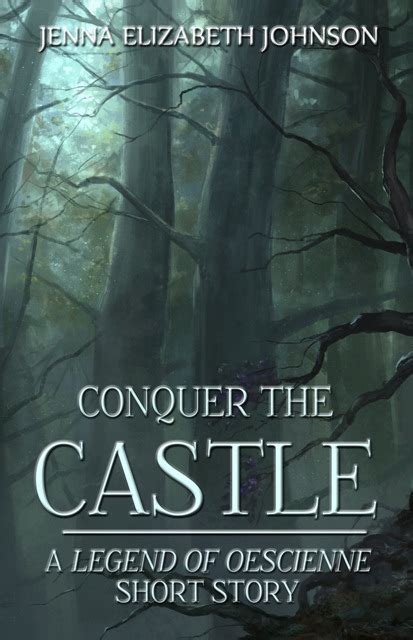 Conquer the Castle A Legend of Oescienne Short Story The Legend of Oescienne Kindle Editon