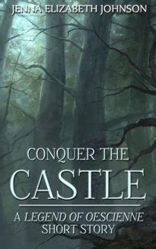 Conquer the Castle A Legend of Oescienne Short Story The Legend of Oescienne Kindle Editon