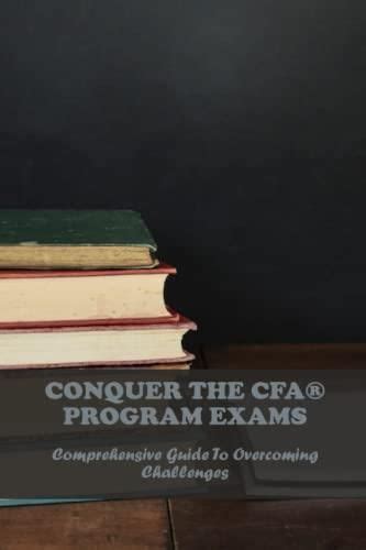 Conquering the CFA Singapore Exam: A Comprehensive Guide for Success