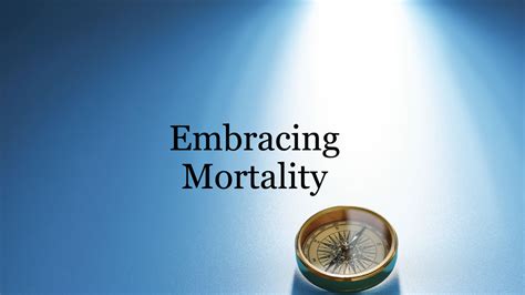 Conquering the Inevitable: Embracing the Ultimate Sacrifice of Mortality