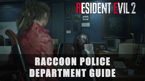 Conquering the Labyrinth: A Comprehensive Guide to the Raccoon Police Department in Resident Evil