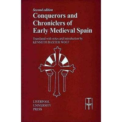 Conquerors and Chroniclers of Early Medieval Spain 2nd ed PDF Doc