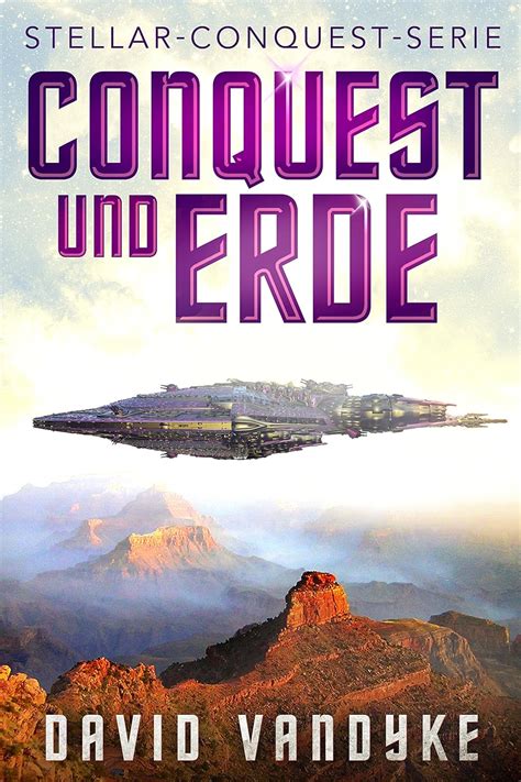 Conquest und Erde Stellar-Conquest-Serie 4 German Edition Epub