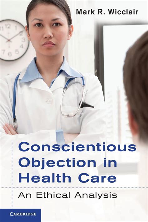 Conscientious Objection in Health Care An Ethical Analysis Reader