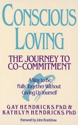 Conscious Loving The Journey to Co-Commitment Reader