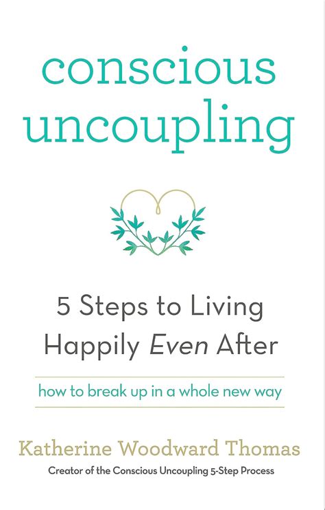 Conscious Uncoupling Steps Living Happily Doc