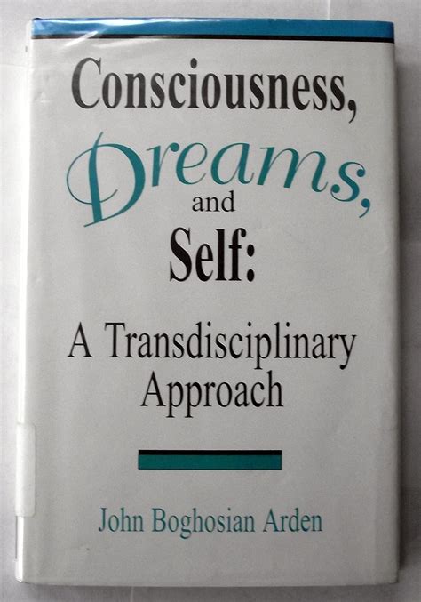 Consciousness Dreams and Self A Transdisciplinary Approach Epub