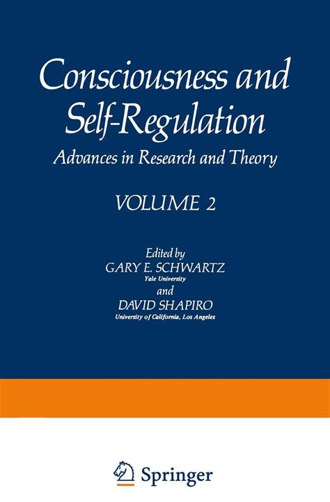 Consciousness and Self Regulation v 1 Advances in Research and Theory Doc