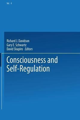 Consciousness and Self-Regulation Advances in Research and Theory Volume 4 PDF