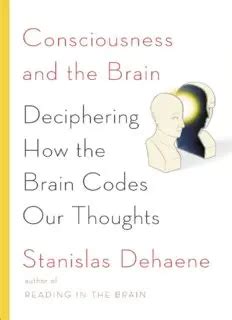 Consciousness.and.the.Brain.Deciphering.How.the.Brain.Codes.Our.Thoughts Ebook Epub