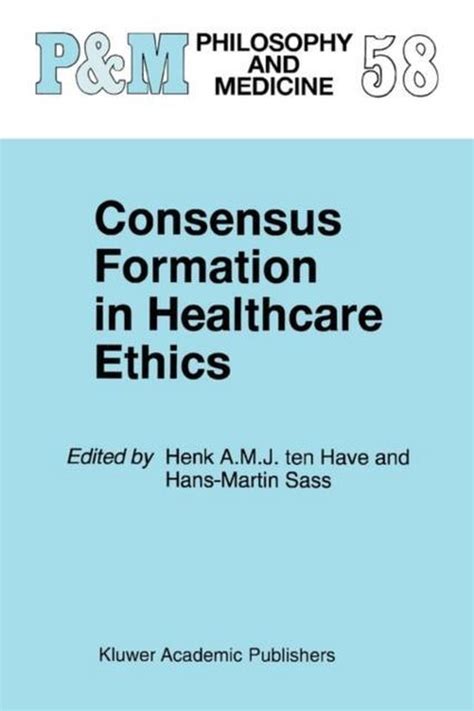 Consensus Formation in Healthcare Ethics 1st Edition Epub
