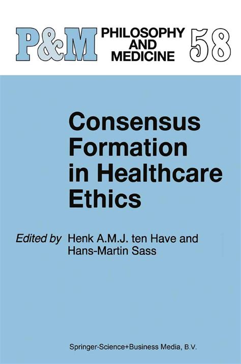 Consensus Formation in Healthcare Ethics 1st Edition Epub