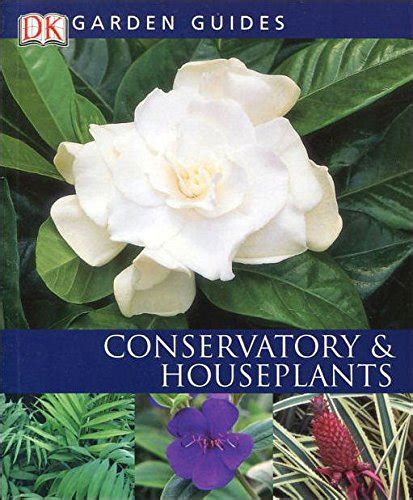 Conservatory and Houseplants Garden Guides Reader