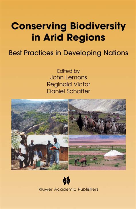 Conserving Biodiversity in Arid Regions Best Practices in Developing Nations 1st Edition Reader